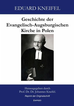 Geschichte der Evangelisch-Augsburgischen Kirche in Polen - Kneifel, Eduard