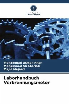 Laborhandbuch Verbrennungsmotor - Khan, Mohammad Usman;Shariati, Mohammad Ali;Majeed, Majid