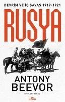 Rusya - Devrim ve Ic Savas 1917 - 1921 - Beevor, Antony
