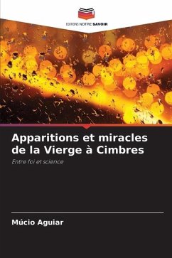 Apparitions et miracles de la Vierge à Cimbres - Aguiar, Múcio