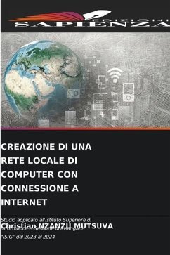 CREAZIONE DI UNA RETE LOCALE DI COMPUTER CON CONNESSIONE A INTERNET - NZANZU MUTSUVA, Christian