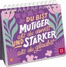 Du bist mutiger als du denkst und... - Bild 1