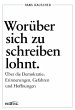 Worüber sich zu schreiben lohnt - Bild 1