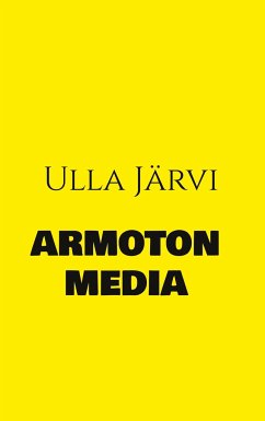 Armoton media - Järvi, Ulla