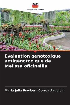 Évaluation génotoxique antigénotoxique de Melissa oficinallis - Frydberg Corrêa Angeloni, Maria Júlia