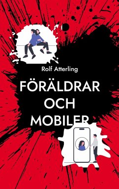 Föräldrar och mobiler - Atterling, Rolf