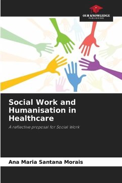 Social Work and Humanisation in Healthcare - Santana Morais, Ana Maria