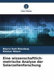 Eine wissenschaftlich-metrische Analyse der Solarzellenforschung