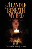 A Candle Beneath My Bed