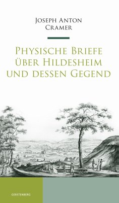 Physische Briefe über Hildesheim und dessen Gegend - Cramer, Joseph Anton