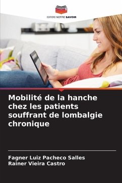 Mobilité de la hanche chez les patients souffrant de lombalgie chronique - Pacheco Salles, Fagner Luiz;Vieira Castro, Rainer