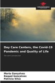 Day Care Centers, the Covid-19 Pandemic and Quality of Life