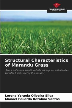 Structural Characteristics of Marandu Grass - Oliveira Silva, Lorena Ysraela;Rozalino Santos, Manoel Eduardo