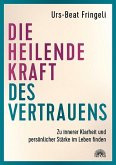 Die heilende Kraft des Vertrauens