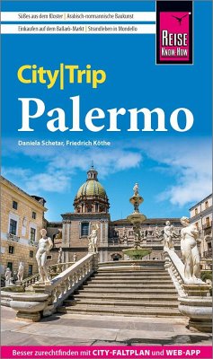Reise Know-How CityTrip Palermo - Schetar, Daniela;Köthe, Friedrich