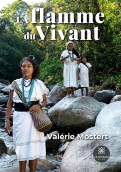 La flamme du Vivant - Valérie Mostert