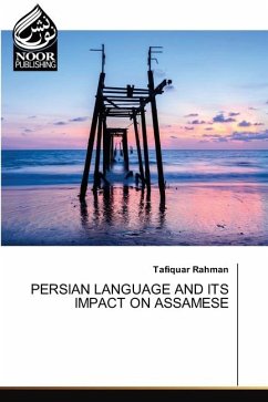 PERSIAN LANGUAGE AND ITS IMPACT ON ASSAMESE - Rahman, Tafiquar