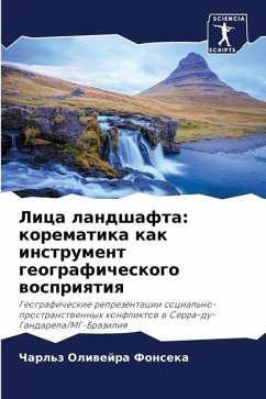 Lica landshafta: korematika kak instrument geograficheskogo wospriqtiq - Oliwejra Fonseka, Charl'z