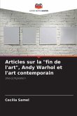 Articles sur la &quote;fin de l'art&quote;, Andy Warhol et l'art contemporain
