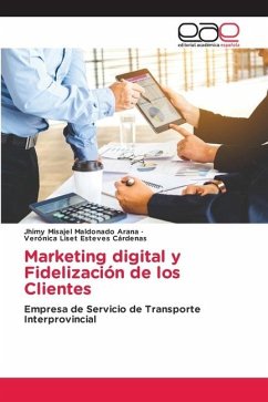 Marketing digital y Fidelización de los Clientes - Maldonado Arana, Jhimy Misajel;Esteves Cárdenas, Verónica Liset