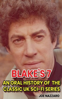 Blake's 7 (hardback) - Nazzaro, Joe
