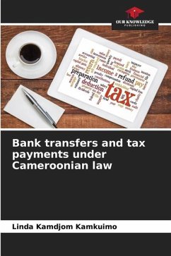 Bank transfers and tax payments under Cameroonian law - Kamdjom Kamkuimo, Linda