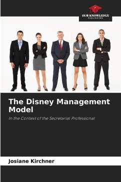 The Disney Management Model - Kirchner, Josiane