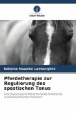 Pferdetherapie zur Regulierung des spastischen Tonus