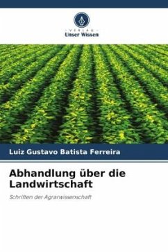 Abhandlung über die Landwirtschaft - Batista Ferreira, Luiz Gustavo