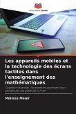 Les appareils mobiles et la technologie des écrans tactiles dans l'enseignement des mathématiques