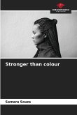 Stronger than colour