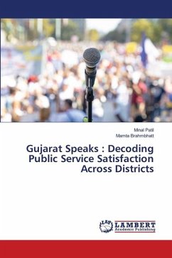 Gujarat Speaks : Decoding Public Service Satisfaction Across Districts - Patil, Minal;Brahmbhatt, Mamta