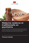 Médecine moderne et traditionnelle en psychiatrie