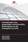 Introduction aux propriétés structurelles, électriques et de transport du ZnO