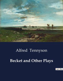 Becket and Other Plays - Tennyson, Alfred