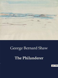 The Philanderer - Shaw, George Bernard