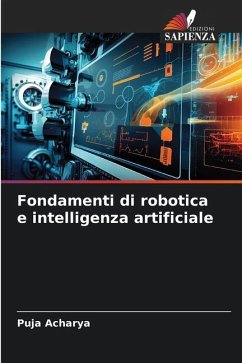 Fondamenti di robotica e intelligenza artificiale - Acharya, Puja