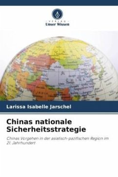 Chinas nationale Sicherheitsstrategie - Jarschel, Larissa Isabelle