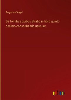 De fontibus quibus Strabo in libro quinto decimo conscribendo usus sit