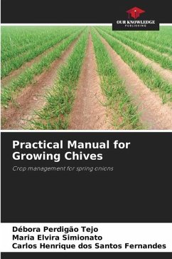 Practical Manual for Growing Chives - Perdigão Tejo, Débora;Simionato, Maria Elvira;Fernandes, Carlos Henrique dos Santos