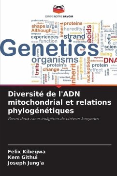 Diversité de l'ADN mitochondrial et relations phylogénétiques - Kibegwa, Felix;Githui, Kem;Jung'a, Joseph