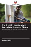 Vol à main armée dans les habitations au Ghana