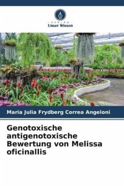 Genotoxische antigenotoxische Bewertung von Melissa oficinallis - Frydberg Corrêa Angeloni, Maria Júlia