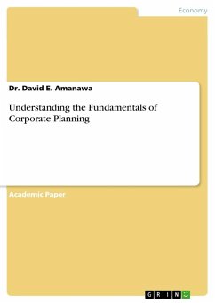 Understanding the Fundamentals of Corporate Planning - E. Amanawa, David