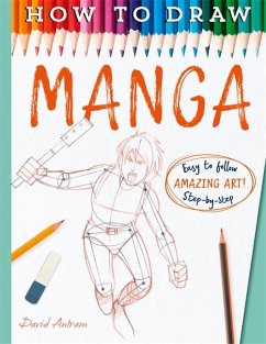 How To Draw Manga - David, Antram,; Antram, David