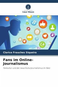 Fans im Online-Journalismus - Frauches Siqueira, Clarice