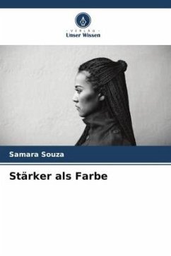 Stärker als Farbe - Souza, Samara