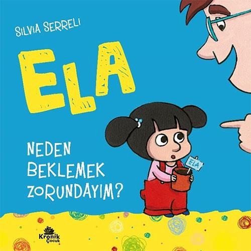 Neden Beklemek Zorundayim - Ela 3 Neden Beklemek Zorundayim - Ela 3