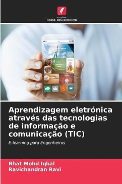 Aprendizagem eletrónica através das tecnologias de informação e comunicação (TIC) - Mohd Iqbal, Bhat;Ravi, Ravichandran