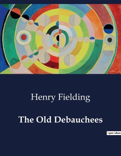 The Old Debauchees - Fielding, Henry